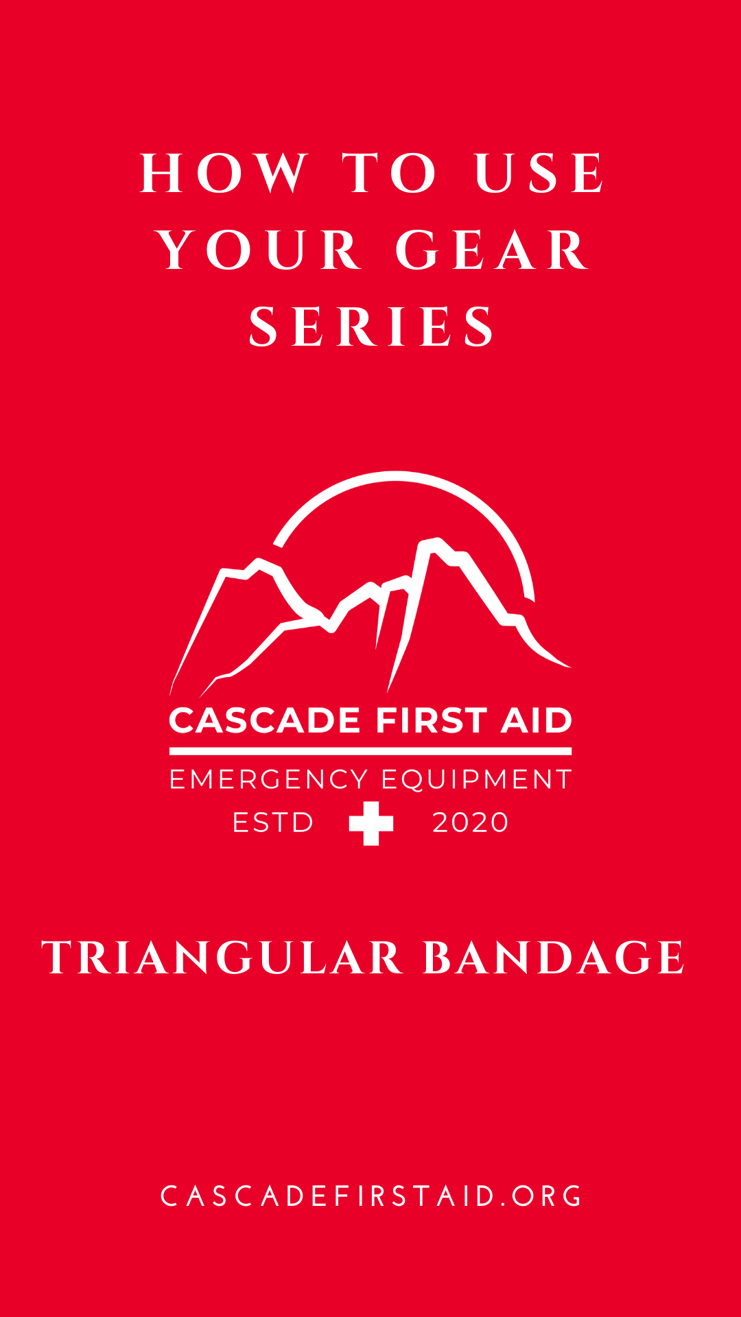 Cascade First Aid- How to Use Your Triangular Bandage - Cascade First Aid, LLC