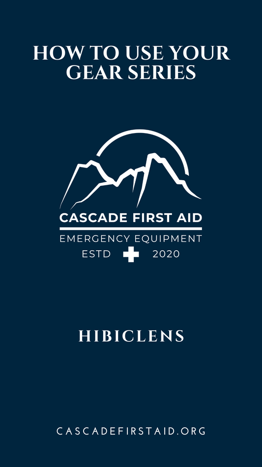 How to use Hibiclens to clean wounds - Cascade First Aid, LLC